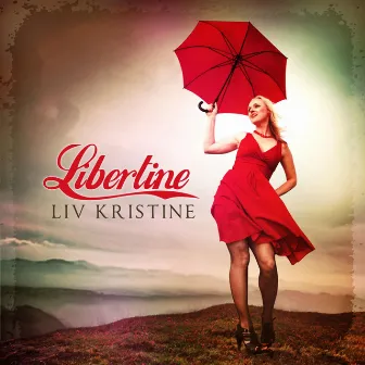 Libertine by Liv Kristine