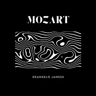 Mozart by DeAngelo Jamess