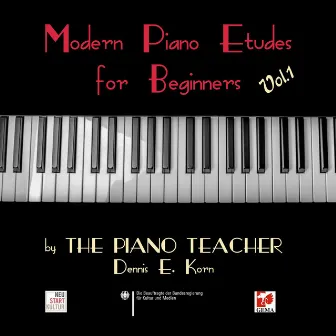 Modern Piano Etudes for Beginners, Vol. 1 by The Piano Teacher