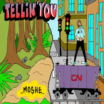 Tellin' You by Moshe