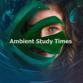 Ambient Study Times by Study Academy