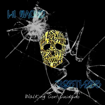 Walking Con Cuidado by Restless