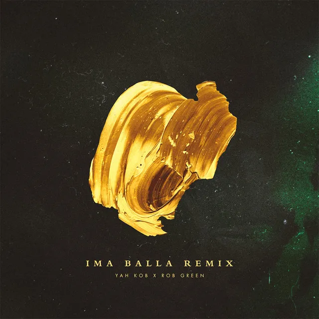 Ima Balla - Yah Kob Remix