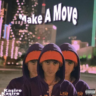 Make A Move by Kasire