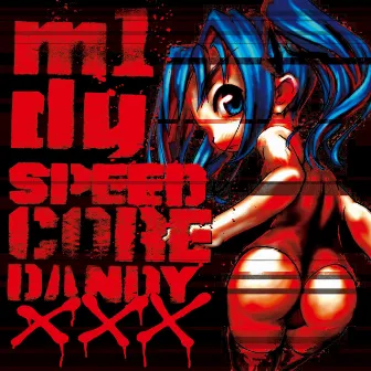 Speedcore Dandy Xxx by M1DY