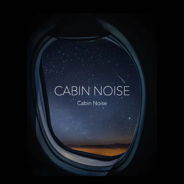 Cabin Noise for Sleep