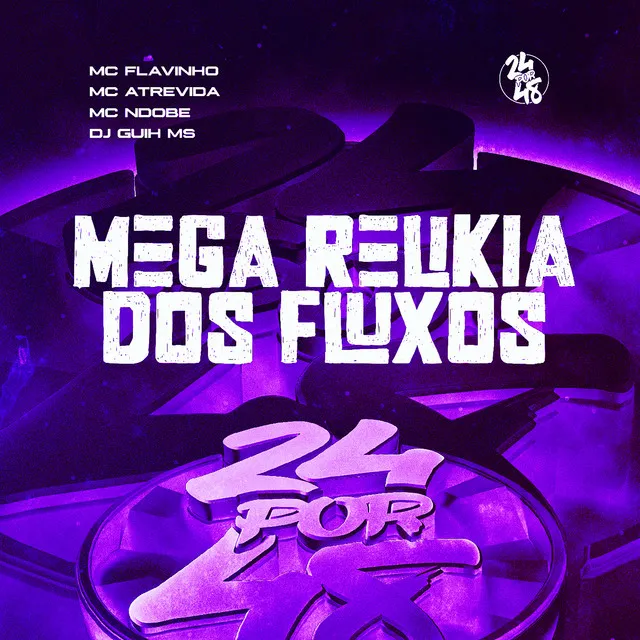 Mega Relikia Dos Fluxos