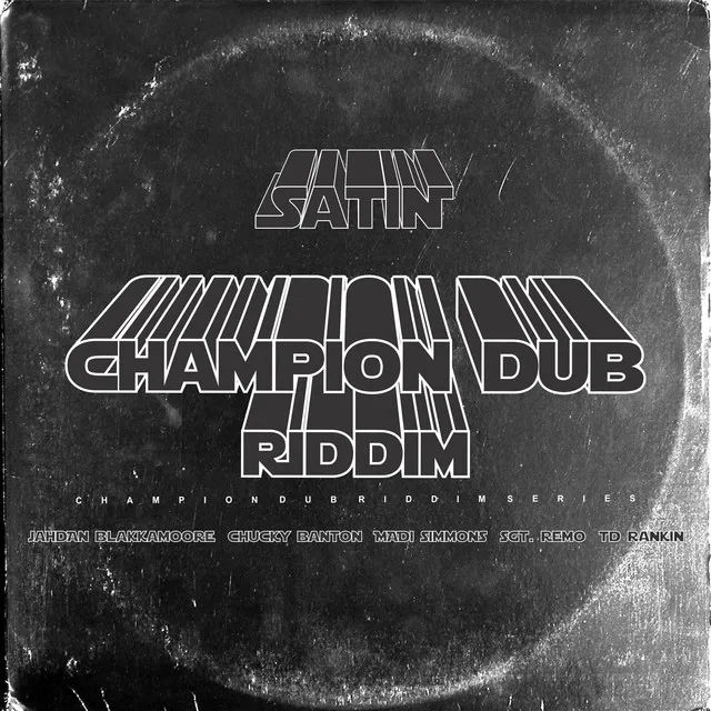 Champion Dub Riddim - Madi Simmons Remix