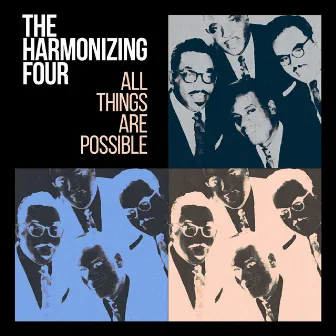 All Things Are Possible by The Harmonizing Four