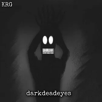 Darkdeadeyes by KRG