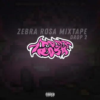 Zebra Rosa Mixtape Drop 2 by Gvsto