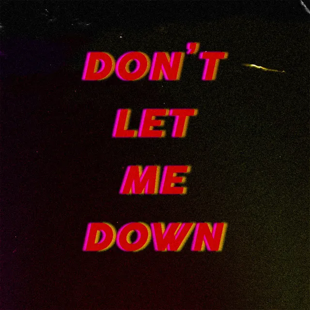 Don't Let Me Down