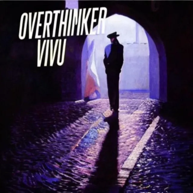 OVERTHINKER