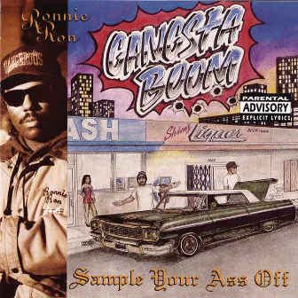 Gangsta Boom (Sample Your Ass Off) by Ronnie Ron