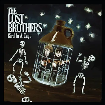 Bird in a Cage by The Lost Brothers