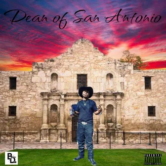 Dean of San Antonio by Bubba Dean