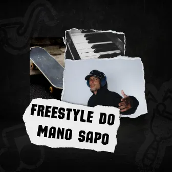 Freestyle do Mano Sapo by M-S Mano Sapo