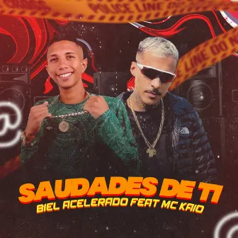 Saudades de Ti by Biel Acelerado