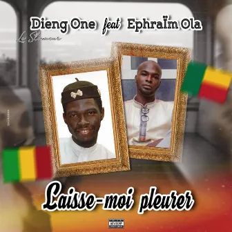 Laisse-moi pleurer by Dieng One