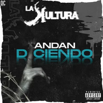 Andan Diciendo by La Kultura