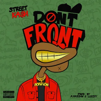 Don't Front by Street Ka$h