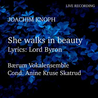 She walks in beauty (Live) by Lord Byron