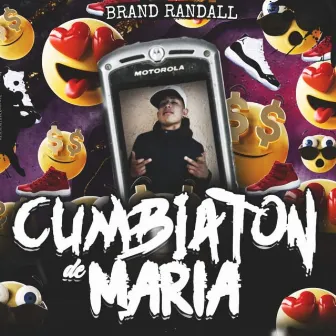 Cumbiaton de Maria by Brand Randall