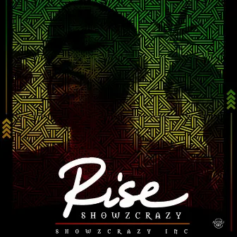 Rise by ShowzCrazy