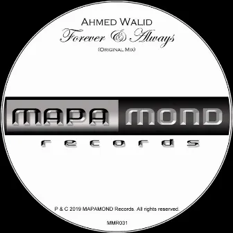 Forever & Always by Ahmed Walid