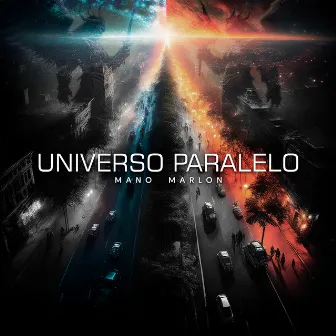 Universo Paralelo by Mano Marlon