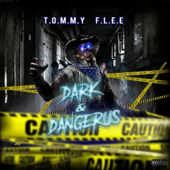 Dark N' Dangerous by Tommy Flee