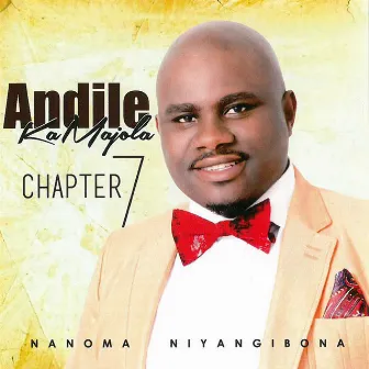 Chapter 7 (Nanoma niyangibona) by Andile Ka Majola