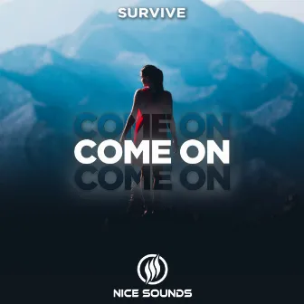 Come On by Survive