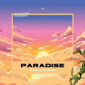 PARADISE, Vol. 1 by Shirlvin Desir