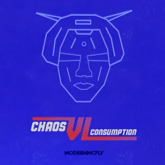 Chaos Consumption V1 by Modernmcfly