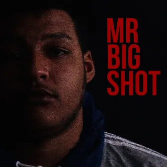 Mr. Big Shot by Fazo Huncho