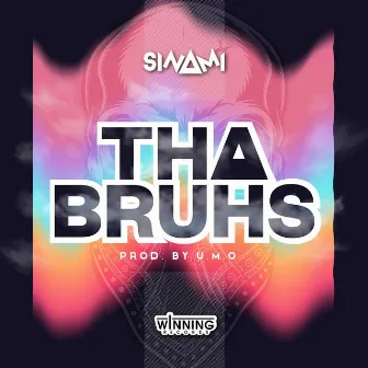 Tha Bruhs by Sinami