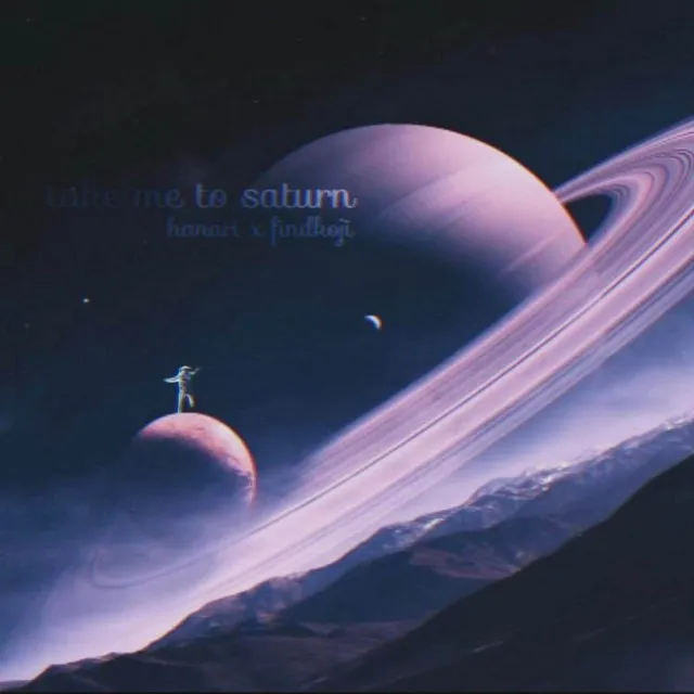 take me to saturn