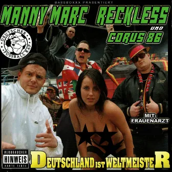 Deutschland ist Weltmeister by DJ Reckless