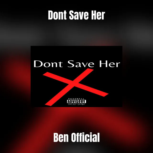 Dont Save Her