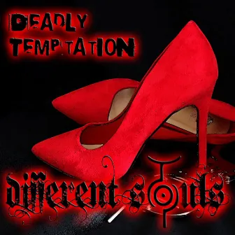 Deadly Temptation by Different Souls