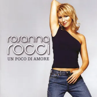 Un Poco Di Amore by Rosanna Rocci