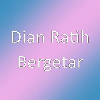 Bergetar by Dian Ratih