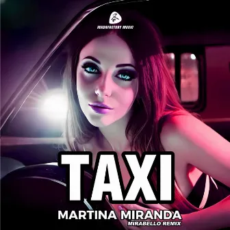 Taxi (Mirabello Remix) by Martina Miranda