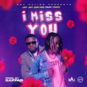 I Miss You by Jay Jay Cee Mw