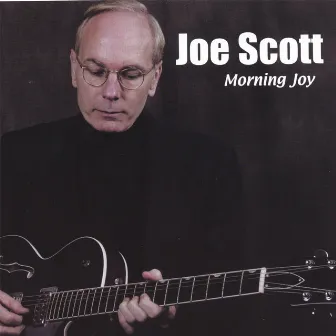 Morning Joy by Joe Scott