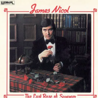 The Last Rose Of Summer by James Nicol