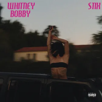 Whitney Bobby by Stix