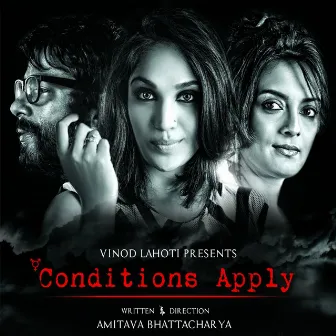 Conditions Apply (Original Motion Picture Soundtrack) by Chirantan Banerjee