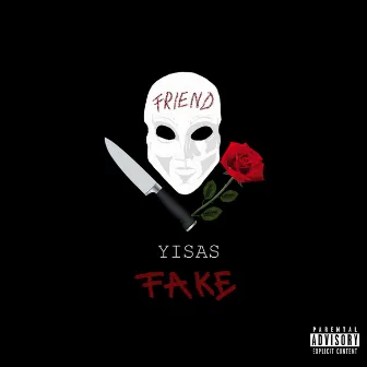 FAKE by Yisas